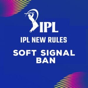 BCCI has removed Soft Signal from IPL 2021