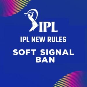 BCCI has removed Soft Signal from IPL 2021