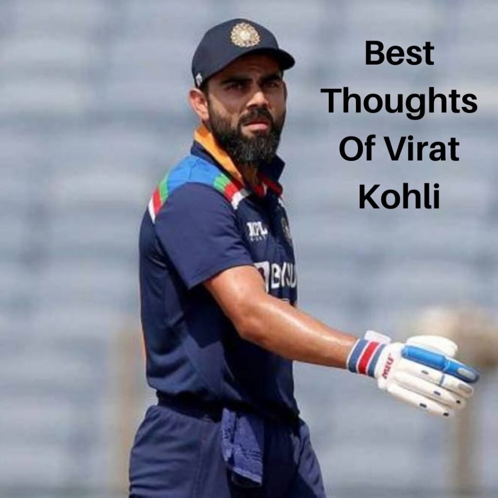 Best Thoughts of Virat Kohli & Their Meanings I Cricketfile